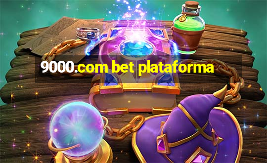 9000.com bet plataforma