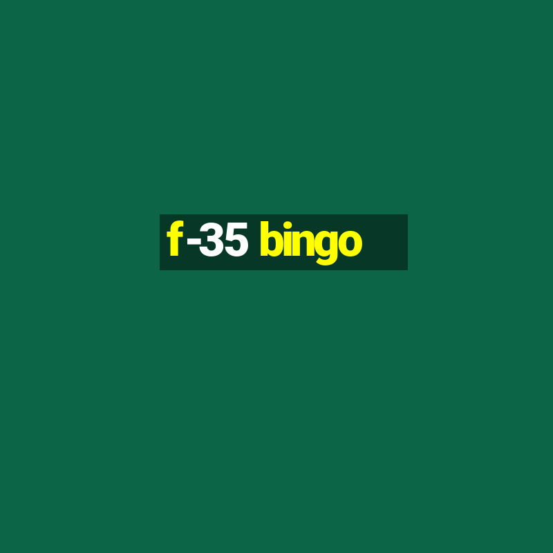 f-35 bingo