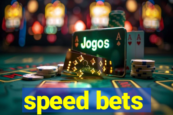 speed bets