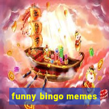 funny bingo memes