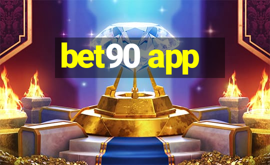 bet90 app