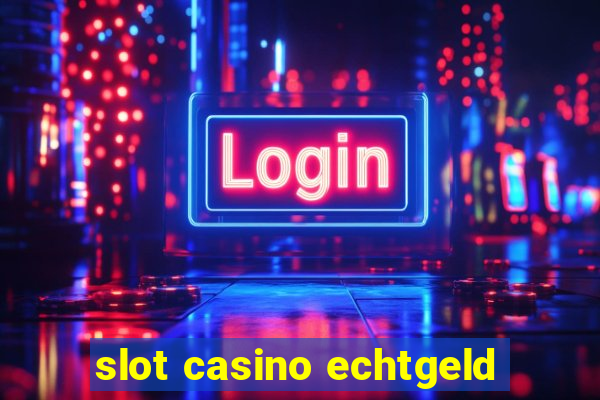 slot casino echtgeld