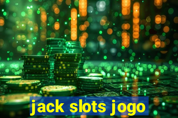 jack slots jogo