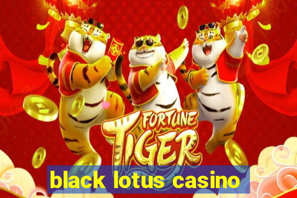 black lotus casino