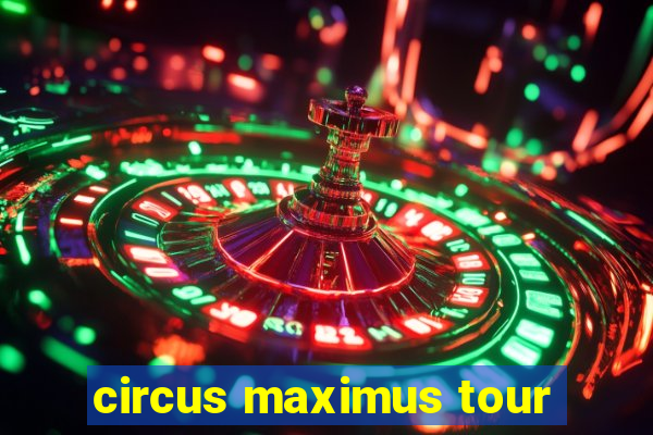 circus maximus tour