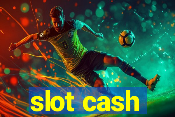 slot cash