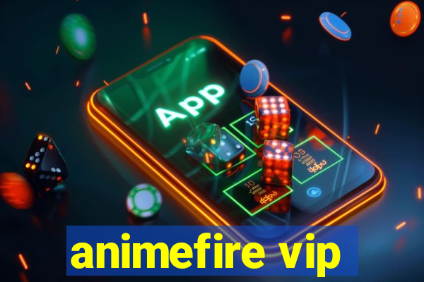 animefire vip