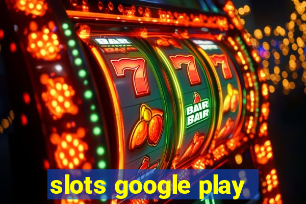 slots google play