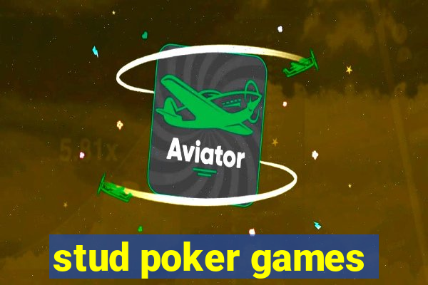 stud poker games