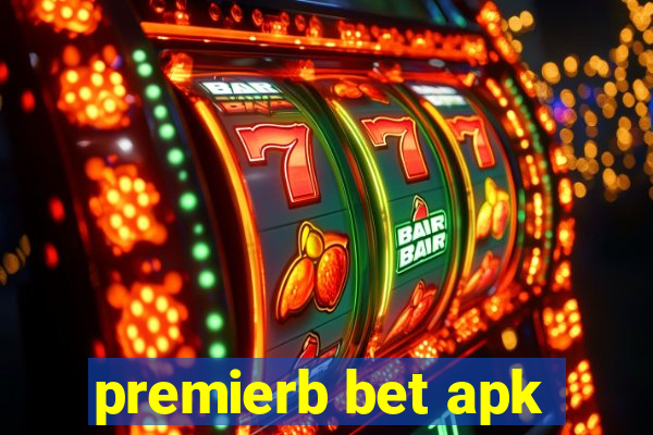 premierb bet apk