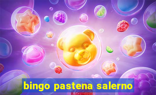 bingo pastena salerno