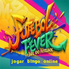 jogar bingo online valendo dinheiro