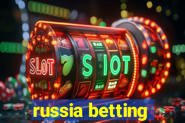 russia betting