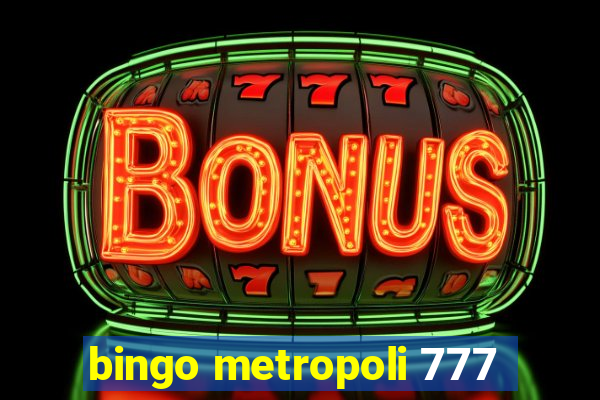 bingo metropoli 777