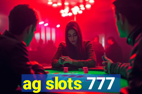 ag slots 777