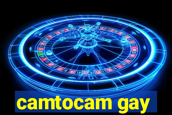 camtocam gay