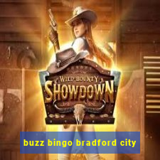 buzz bingo bradford city