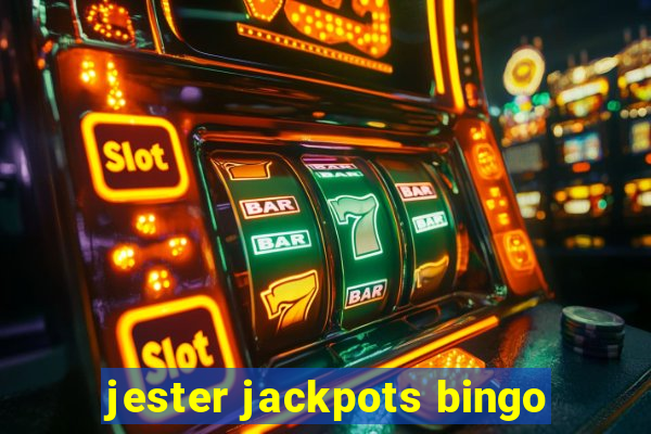 jester jackpots bingo