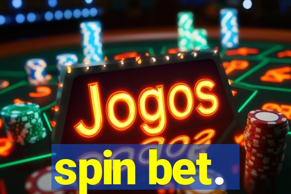 spin bet.