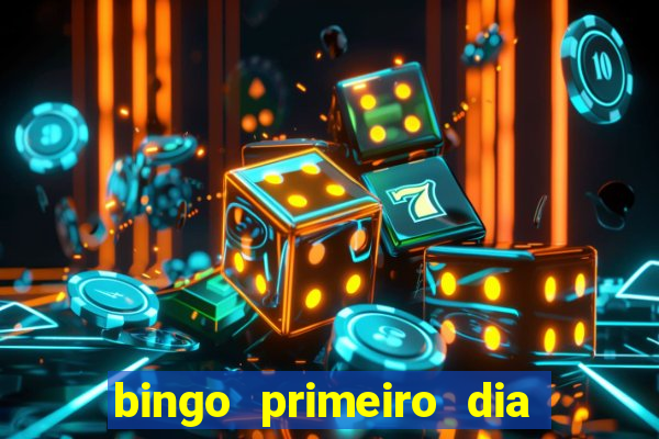 bingo primeiro dia de aula