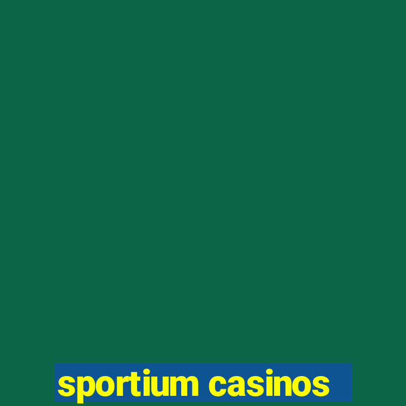 sportium casinos