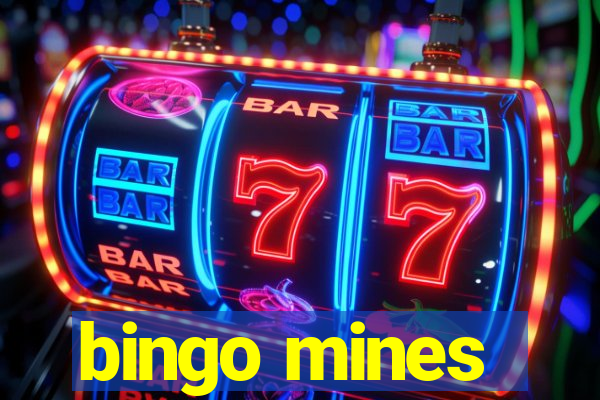 bingo mines