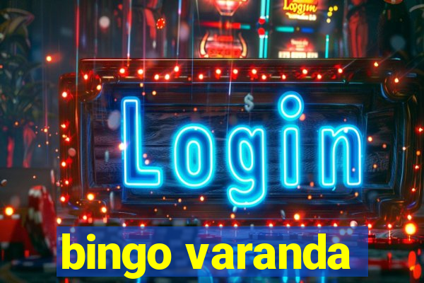 bingo varanda