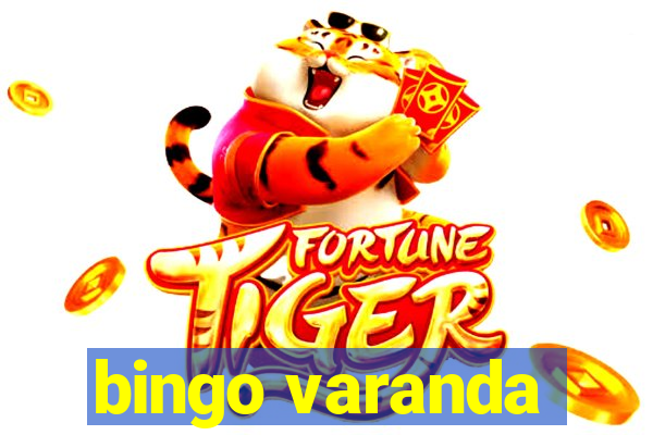 bingo varanda