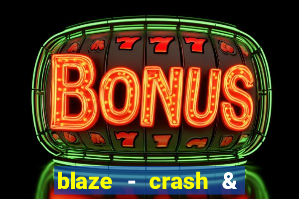 blaze - crash & double apostas