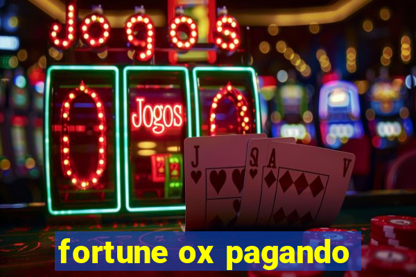 fortune ox pagando