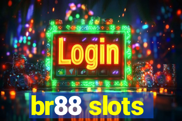 br88 slots