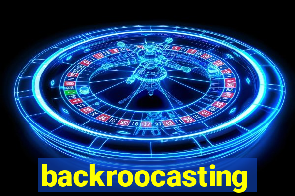 backroocasting