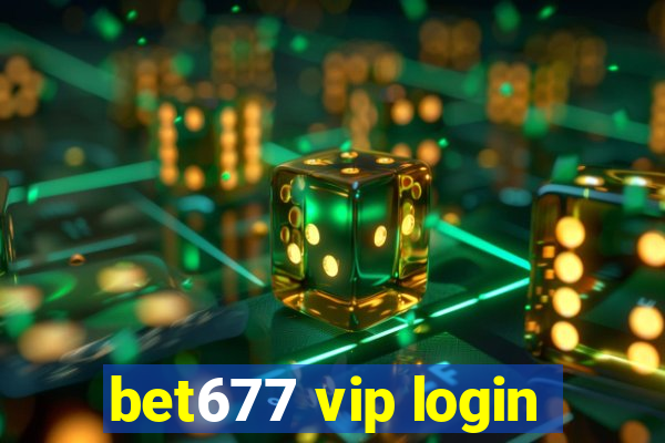 bet677 vip login