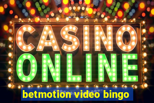 betmotion video bingo