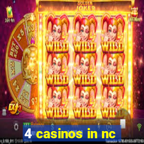 4 casinos in nc