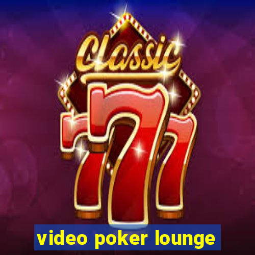 video poker lounge