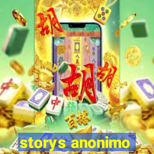 storys anonimo