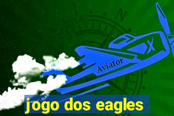 jogo dos eagles