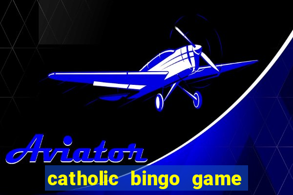 catholic bingo game printable free