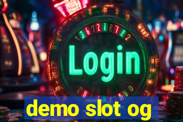 demo slot og