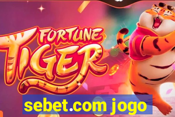 sebet.com jogo