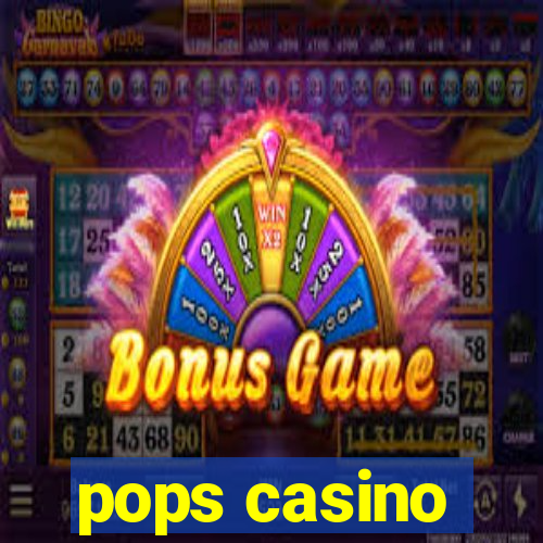 pops casino