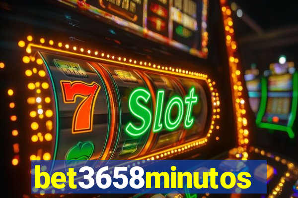 bet3658minutos