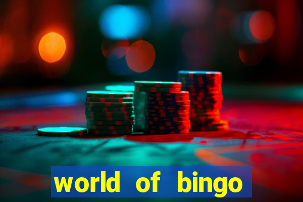 world of bingo zitro online