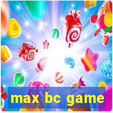 max bc game