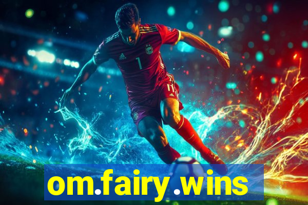 om.fairy.wins