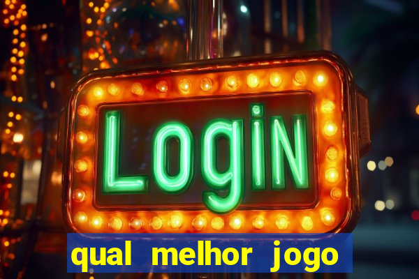 qual melhor jogo para ganhar dinheiro de verdade