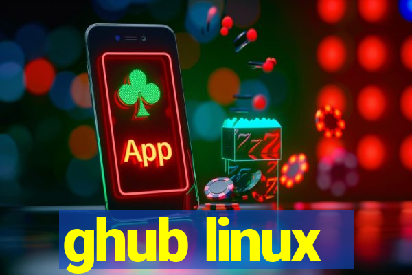 ghub linux