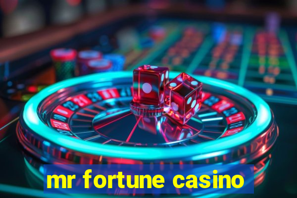 mr fortune casino