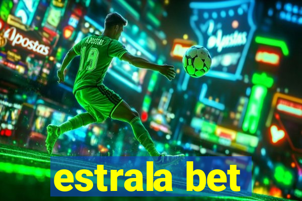 estrala bet